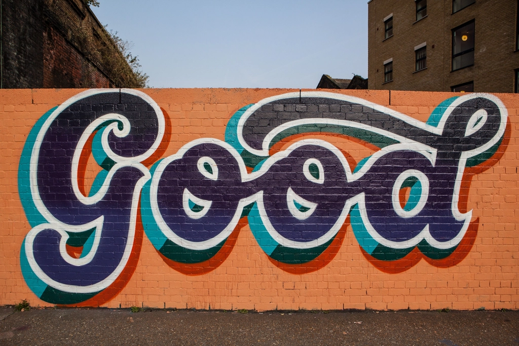 Street art, 'Good' typography. View