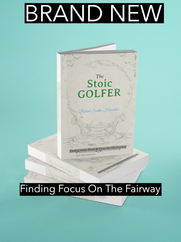New release by Robert Sudha Hamilton The Stoic Golfer